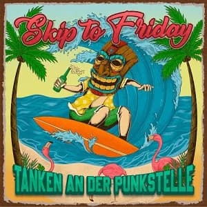 Skip to Friday - Tanken an der Punkstelle (2023, DIY)