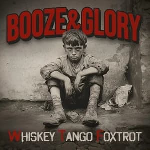 Booze & Glory - Whisky Tango Foxtrott (2025, Concrete Jungle Records)