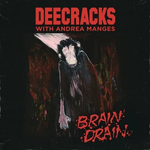 DeeCRACKS with Andrea Manges - Brain Drain (2025, Striped Records)