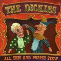 the-dickies-all-this-and-puppet-stew