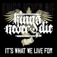kings-never-die-its-what-we-live-for.jpg