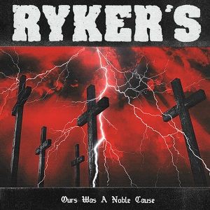 rykers-ours-was-a-noble-cause.jpg