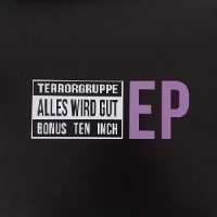 terrorgruppe-alles-wird-gut-bonus-ten-inch-ep.jpg